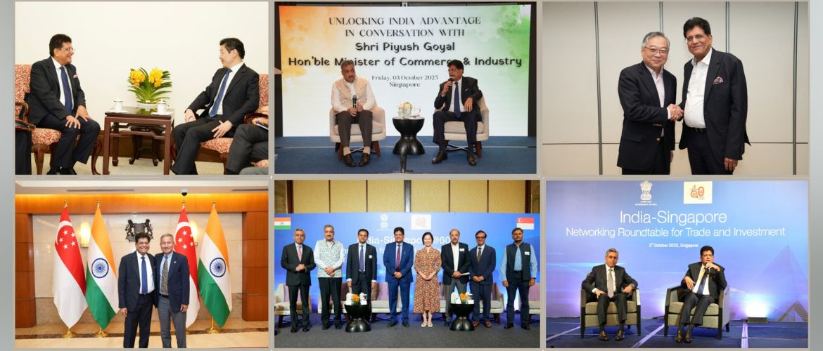  Visit of Hon'ble Minister of Commerce & Industry, Sh. Piyush Goyal to Singapore (03-05 October, 2025)